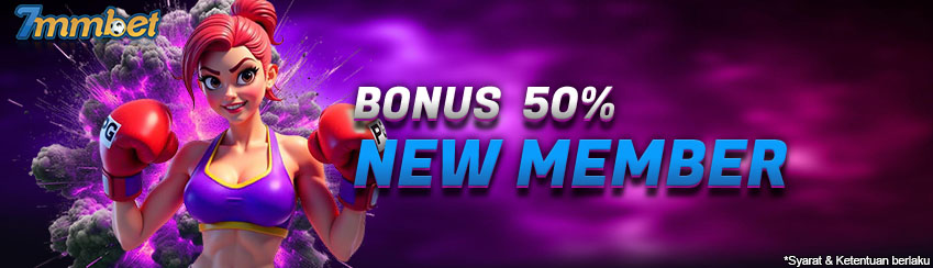 Bonus New Member 50% 7MMBET