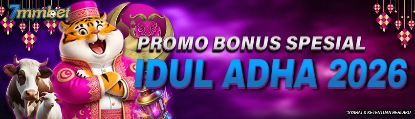 PROMO BONUS SPESIAL IDUL ADHA 2026 7mmbet